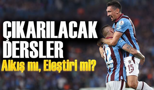 Trabzonspor’un 3’te 3’lük Başlangıcı: Alkış mı, Eleştiri mi?