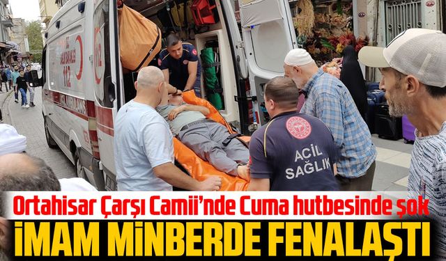 "Trabzon’da Cuma Hutbesinde Şok! İmam Minberde Fenalaştı"