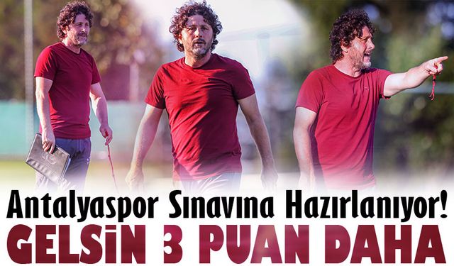 Bordo-Mavililer Antalyaspor Sınavına Hazırlanıyor!