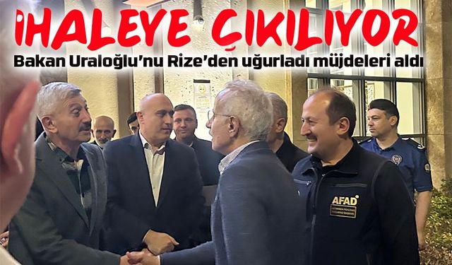 Bakan Uraloğlu’nu Rize’den Uğurlayan Başkan Çebi, Araklı İçin İki Müjde Aldı