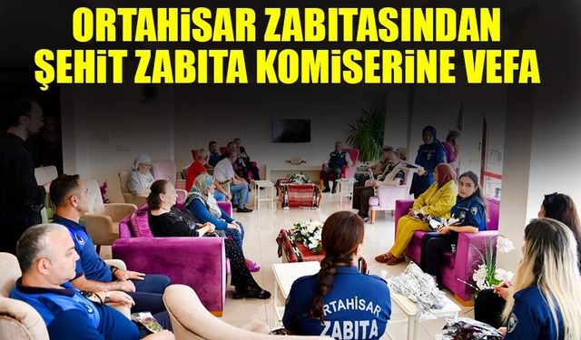 Ortahisar Belediyesi Zabıta Müdürlüğü, Zabıta Haftası’nda şehitleri unutmadı