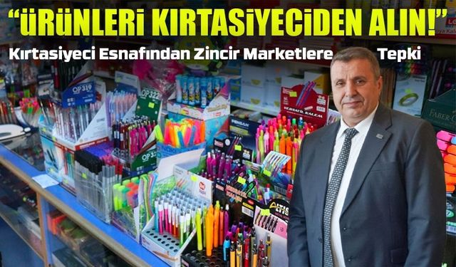 Yeni Eğitim Yılı Öncesi Kırtasiye Alarmı: Ürünleri Kırtasiyeciden Alın!
