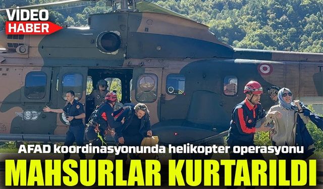 Artvin’de Mahsur Kalan Vatandaşlar ve Turistler Helikopterle Tahliye Edildi