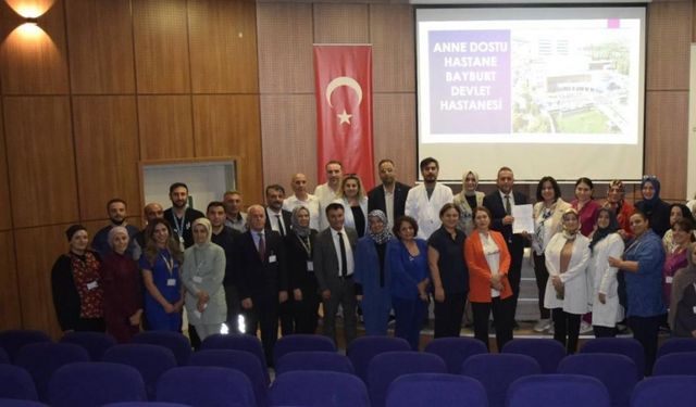 Bayburt Devlet Hastanesi ‘Anne Dostu Hastane’ ünvanı aldı