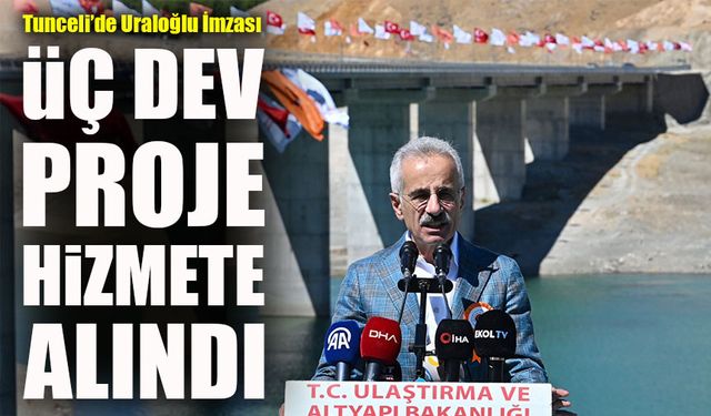 Tunceli’de Ulaştırma Atağı: Karayolları Genel Müdürü Olarak Başladı, Bakan Olarak Açtı