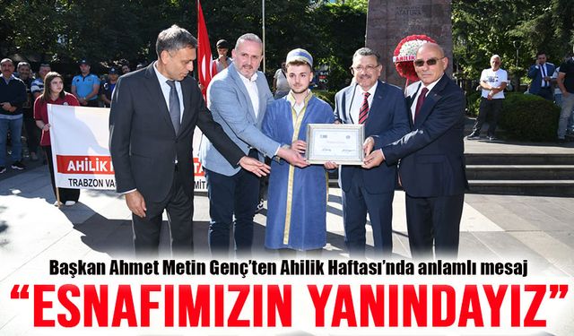 Başkan Genç’ten Ahilik Haftası Mesajı: “Esnafımızın Her Zaman Yanındayız”