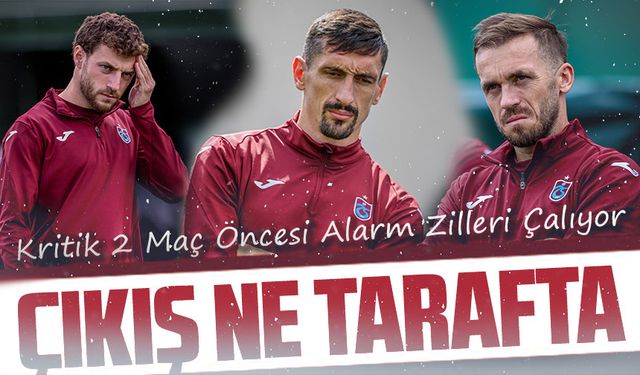 Trabzonspor’da Çıkış Arayışı! Kritik 2 Maç Öncesi Alarm Zilleri Çalıyor