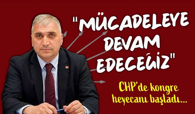CHP’de Kongre Heyecanı: Ortahisar İlçe Kongresi Tek Listeyle Yapılacak