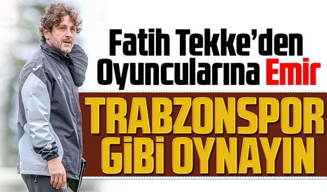 Fatih Tekke Oyuncularına Bakın Nasıl Talimat Verdi