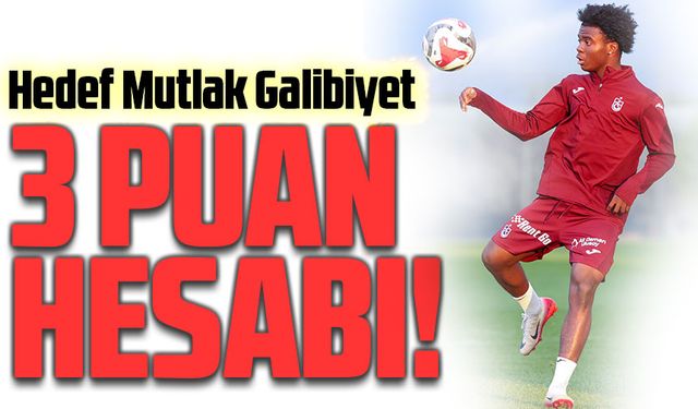 Trabzonspor’da Gaziantep Mesaisi: Hedef Mutlak Galibiyet