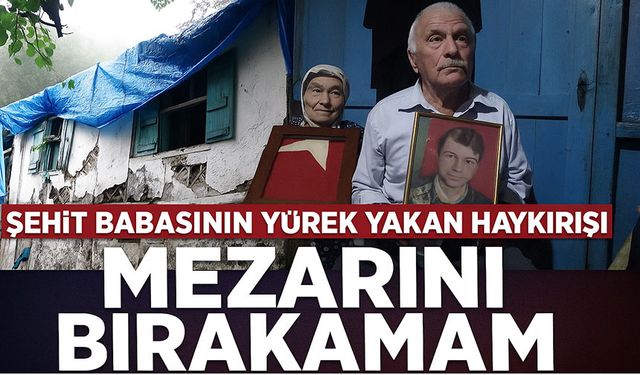 Şehit Ailesinin Feryadı: “Mezarını Bırakamam”