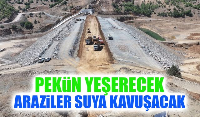 Pekün Yeşerecek! Araziler Suya Kavuşacak