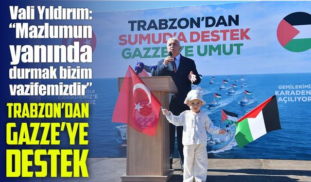 Trabzon’dan Gazze’ye destek: Sumud Filo’suna Karadeniz’den selam