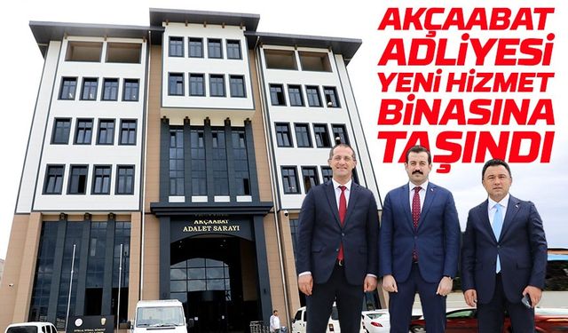 Akçaabat Adalet Sarayı yeni binasında hizmet vermeye başladı