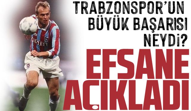Trabzonspor'un Efsane Sol beki Abdullah Ercan Fırtına'nın Geleceğini Değerlendirdi