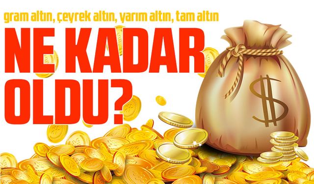 Gram Altın Sahipleri Dikkat: Altın Fiyatları Tekrar Güncellendi!