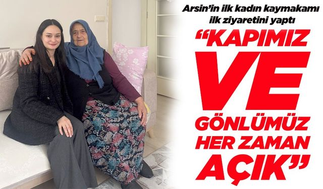 Arsin’in İlk Kadın Kaymakamı Şule Demirtaş İlk Ziyaretini Şehit Ailesine Yaptı
