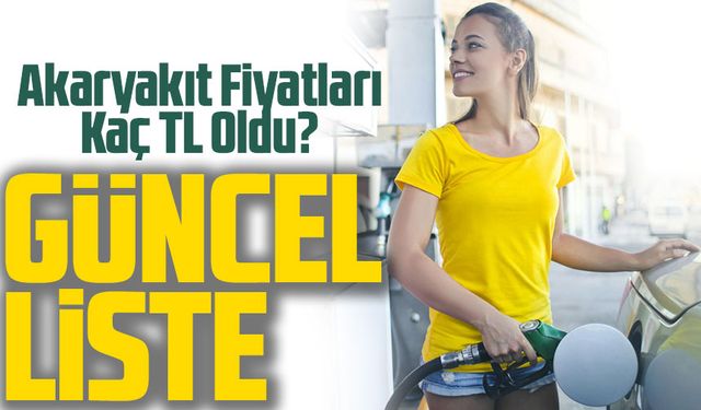 Bugün Akaryakıt Fiyatları Kaç TL Oldu? Trabzon ve Büyükşehirlerde Güncel Liste