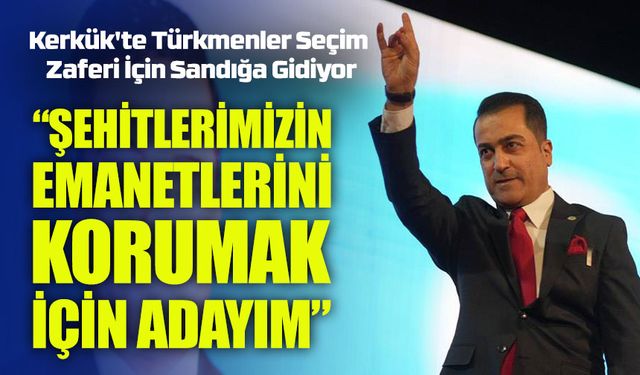 Kerkük'te Türkmenler Seçim Zaferi İçin Sandığa Gidiyor