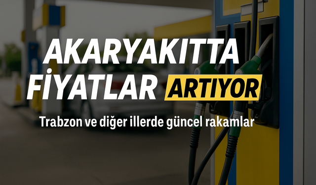 Akaryakıt Fiyatları Rekor Seviyeye Dayandı: Trabzon'da Güncel Rakamlar Açıklandı