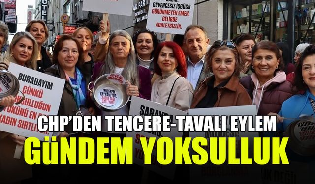CHP'den Trabzon'da Tencere ve Tavalı Eylem! Gündem Yoksulluk