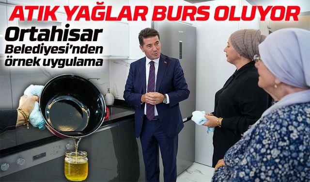 Atık yağlar burs oluyor: Ortahisar Belediyesi’nden örnek uygulama