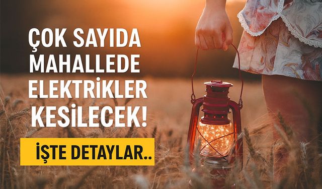 Trabzon’da Bugün Çok Sayıda Mahallede Elektrikler Kesilecek!