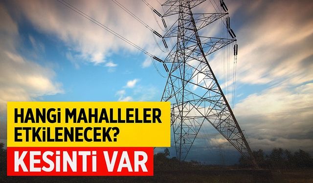 Trabzon’da Elektrikler Bugün Ne Zaman Gelecek? Kesinti Yaşanacak İlçeler