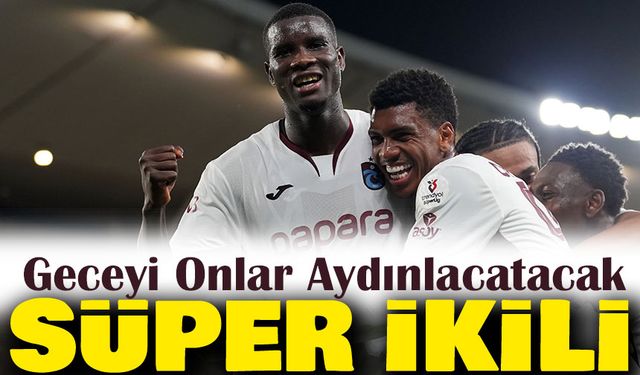 Trabzonspor’un Gol Ustaları Sahneye Çıkıyor: Onuachu ve Augusto Formunun Zirvesinde