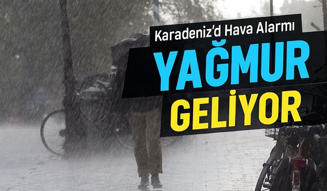 Karadeniz’de Hava Alarmı: Yağış Geri Dönüyor, Rüzgâr Kuvvetleniyor!