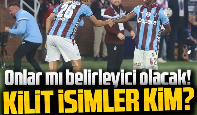 Trabzonspor’da Derbinin Gizli Kahramanları! Tekke’nin En Güvendiği İsimler Belli Oldu