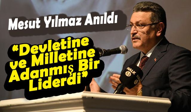 Trabzon’da Mesut Yılmaz Anıldı: “Devletine ve Milletine Adanmış Bir Liderdi”