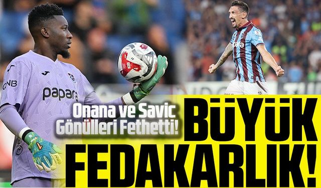 Onana ve Savic Gönülleri Fethetti! Sakatlandılar Ama Sahayı Terk Etmediler