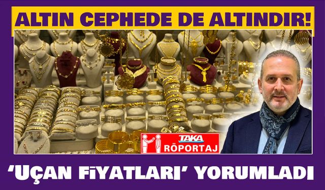 Ali Yazıcı, Türkiye’nin bir numaralı gündemlerinden biri olan Altındaki ‘Uçan fiyatları’ yorumladı