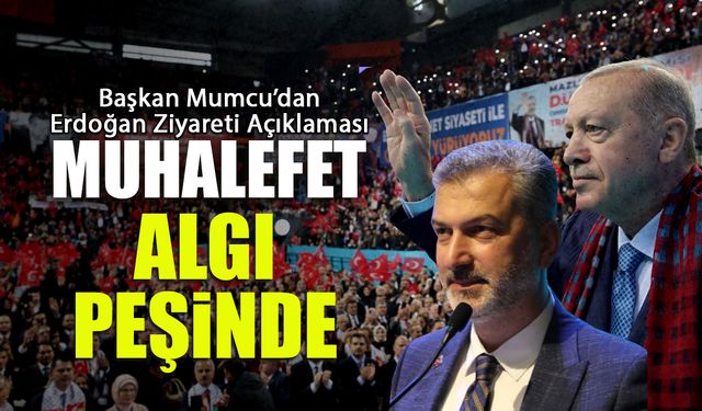 Coşkuyu Gören Muhalefet Algı Yapmaya Çalışıyor! Başkan Mumcu'dan Açıklama