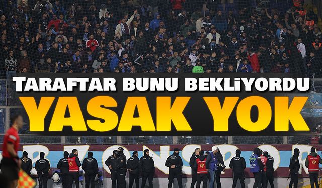 Rize Derbisine Trabzonspor Taraftarı da Gidecek! Deplasman Yasağı Kaldırıldı