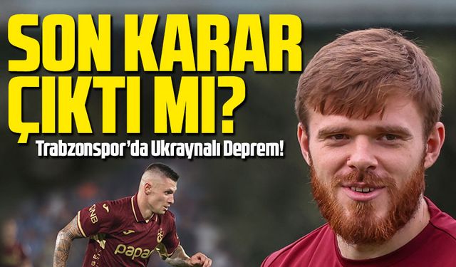 Trabzonspor’da Ukraynalı Deprem! Batagov ve Zubkov’un Ayrılığı Kapıda
