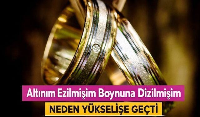 Altın Piyasasında Bugün Neler Oldu? Gram ve Çeyrekte Şaşırtan Değişim