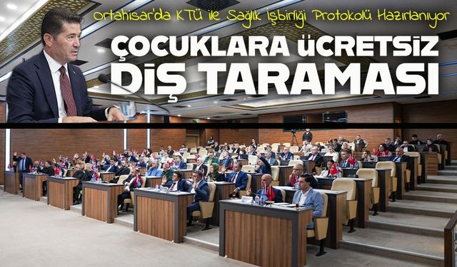 Ortahisar Belediyesi ile KTÜ, Kırsal Mahallelerdeki Çocukların Diş Sağlığı İçin İşbirliği Yapacak