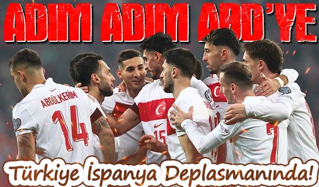 Türkiye İspanya Deplasmanında! Dünya Kupası İçin Mucize Şart, Play-Off Heyecanı Kapıda