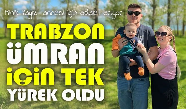 Trabzon Ümran İçin Tek Yürek Oldu: Ehliyetsiz Sürücüye Tepki Büyüyor
