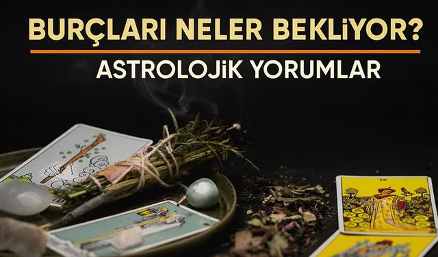 Bugün Burçları Neler Bekliyor? Güncel Astrolojik Yorumlar ve Gökyüzü Etkileri