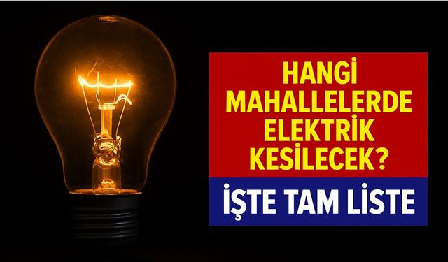 Trabzon’da Bugün Hangi Mahallelerde Elektrik Kesilecek? İşte Tam Liste