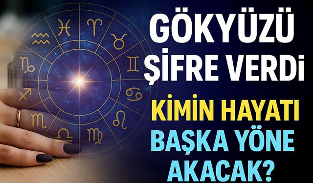 Gökyüzünün Bugün Vereceği Mesajlar Burçlara Yeni Fırsatlar Sunuyor! Aşk, iş, para ve sağlıkta sürpriz gelişmeler kapıda