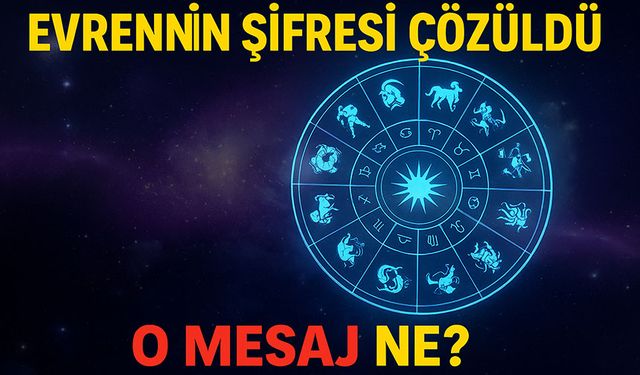 Evrenin Şifresi Çözüldü: Bugün Burçlar Arasında Gizli Bir Mesaj Var!