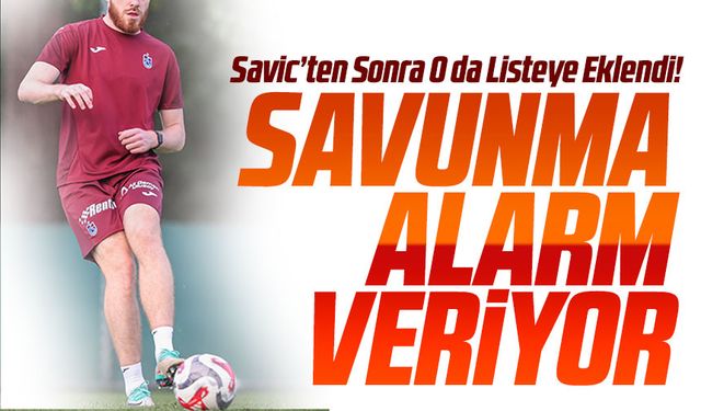 Trabzonspor’da Sakatlık Şoku: Savic’ten Sonra O da Listeye Eklendi!