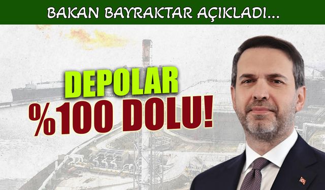 Doğal gaz depoları yüzde 100 dolu! Bakan Bayraktar açıkladı