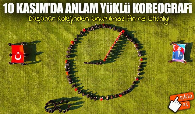 10 Kasım’da Duygulandıran Görsel: Düşünür Koleji’nden Atatürk’e Saygı Duruşu