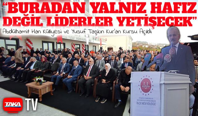 Trabzon'da Abdülhamit Han Külliyesi Yusuf Taşkın Kur’an Kursu Hizmete Açıldı