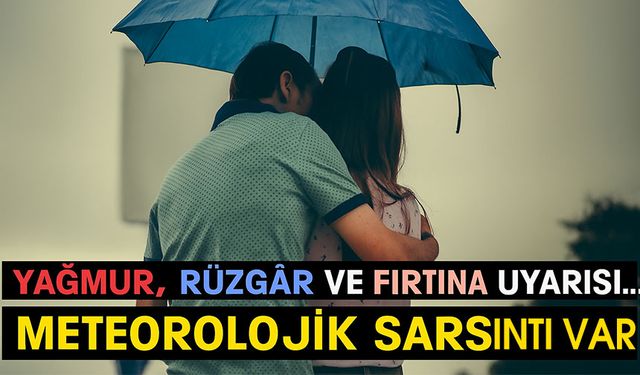 Karadeniz’de Meteorolojik Sarsıntı! : Yağmur, Rüzgâr ve Fırtına Uyarısı...